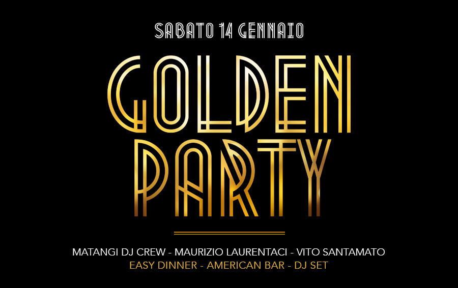 Golden Party 14 gennaio